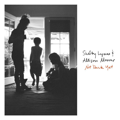 Shelby Lynne & Allison Moorer Not Dark Yet 180g LP 1