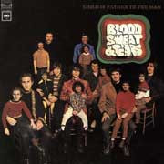 Blood, Sweat & Tears Child Is Father To The Man 180g LP 1