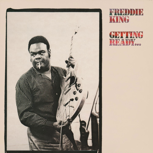 Freddie King Getting Ready... LP (Translucent Red Vinyl) 1
