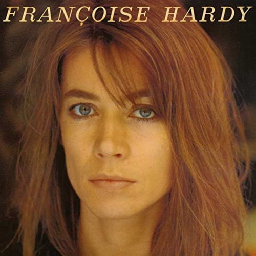 Francoise Hardy J'ecoute de la musique saoule LP 1