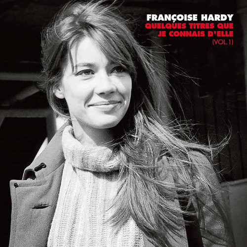 Francoise Hardy Quelques titres que je connais d'elle (Vol. 1) 2LP 1
