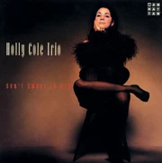 Holly Cole Trio Don't Smoke In Bed Classic Records 200g LP 1
