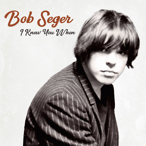 Bob Seger I Knew You When LP 1