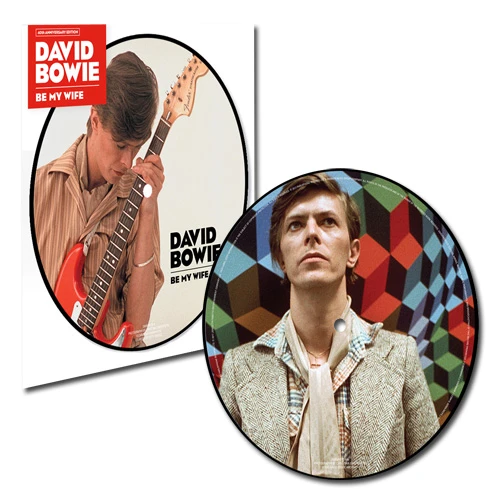 David Bowie Be My Wife 40th Anniversary 45rpm 7" Vinyl (Picture Disc) 1