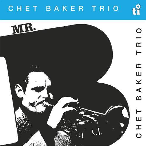 The Chet Baker Trio Mr. B Numbered Limited Edition 180g Import LP (Translucent Red Vinyl) 1