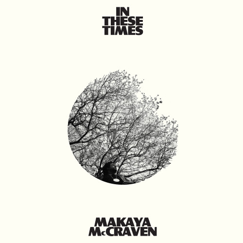 Makaya McCraven In These Times LP 1