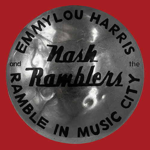Emmylou Harris And The Nash Ramblers Ramble In Music City: The Lost Concert (1990) 2LP 1