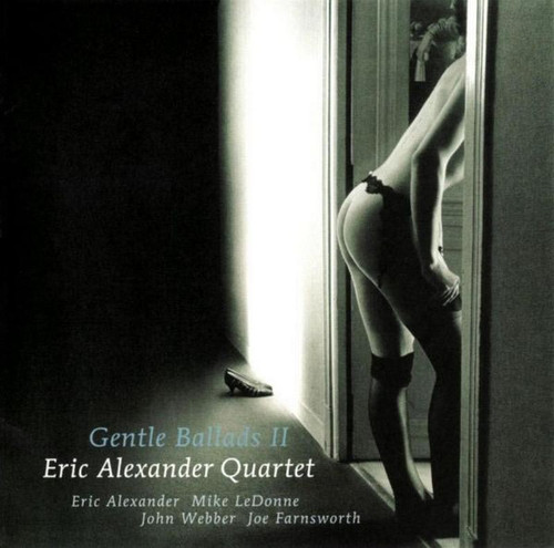 Eric Alexander Quartet Gentle Ballads II 180g 2LP 1