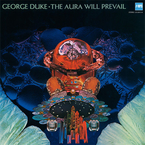 George Duke The Aura Will Prevail 180g LP 1