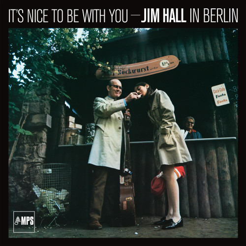Jim Hall It's Nice To Be With You - Jim Hall In Berlin 180g LP 1
