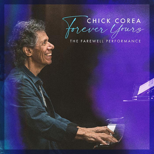 Chick Corea Forever Yours: The Farewell Concert 2LP 1