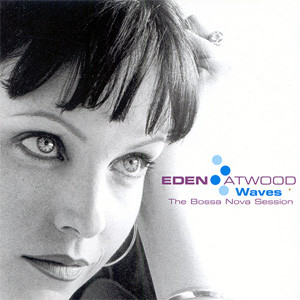 Eden Atwood Waves The Bossa Nova Sessions Master Quality Reel To Reel Tape 1
