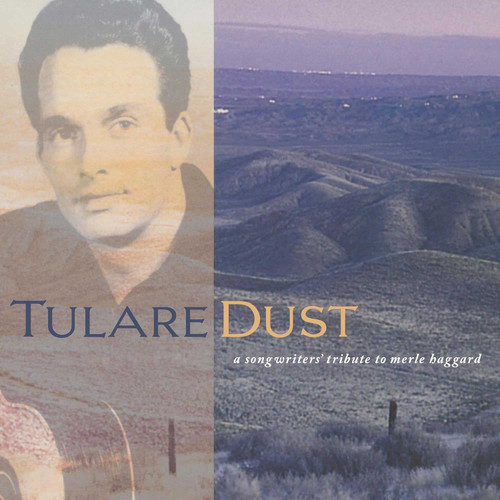 Tulare Dust: A Songwriter's Tribute to Merle Haggard LP 1