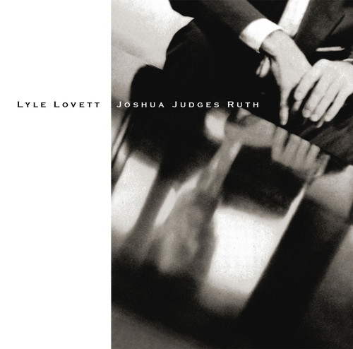 Lyle Lovett Joshua Judges Ruth 180g 45rpm 2LP (Pre-owned, VG) 1