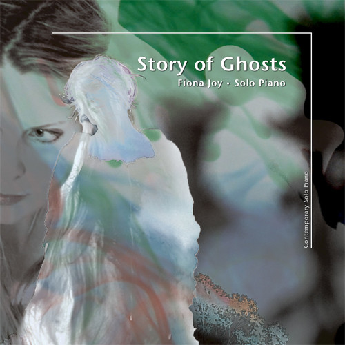 Fiona Joy Story of Ghosts - Solo Piano Hybrid Stereo SACD 1