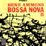 Gene Ammons Bad! Bossa Nova 180g LP 1