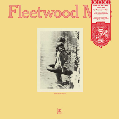 Fleetwood Mac Future Games (Rhino Reserve) (Start Your Ear Off Right 2026) Indie Exclusive 180g LP 1