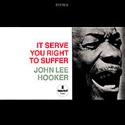 John Lee Hooker It Serve You Right To Suffer Speaker's Corner 180g LP 1