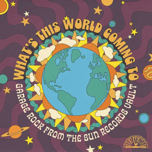 What's This World Coming To: Garage Rock from the Sun Records Vaults RSD Exclusive LP (Zoetrope Picture Disc) 1