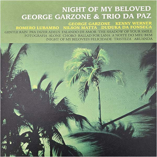 George Garzone & Trio Da Paz Night of My Beloved 180g 2LP 1