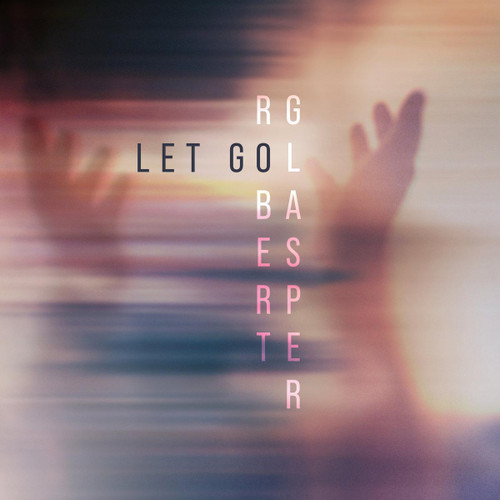 Robert Glasper Let Go 2LP 1