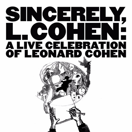Sincerely L. Cohen: A Live Celebration of Leonard Cohen 2LP 1