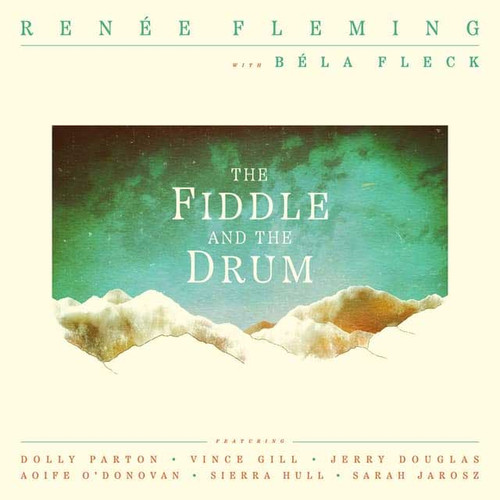 Renee Fleming with Bela Fleck The Fiddle and the Drum LP 3