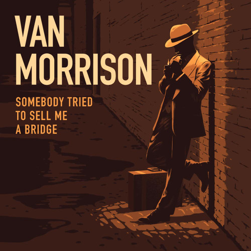 Van Morrison Somebody Tried to Sell Me a Bridge Import 2LP 1