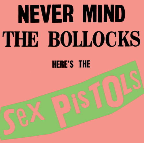 Sex Pistols Never Mind the Bollocks Here's the Sex Pistols (Rhino High Fidelity) 180g LP 1