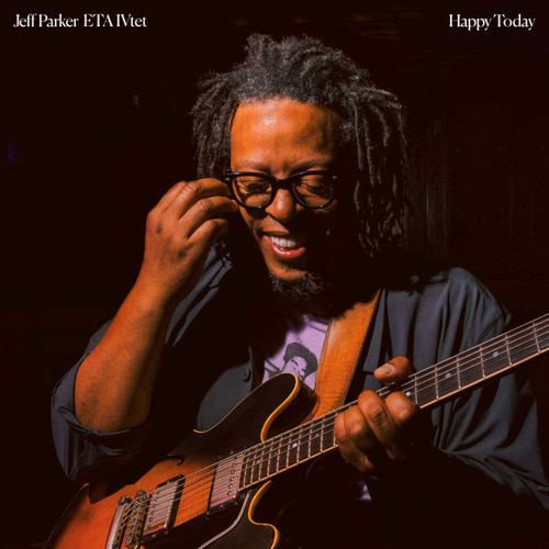 Jeff Parker & ETA IVtet Happy Today LP 1