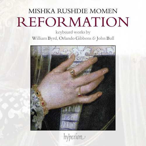 Mishka Rushdie Momen Reformation: Keyboard Works by William Byrd, Orlando Gibbons & John Bull 180g LP 1