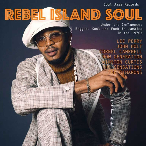 Rebel Island Soul - Under the Influence: Reggae, Soul and Funk in Jamaica in the 1970s 2LP 1