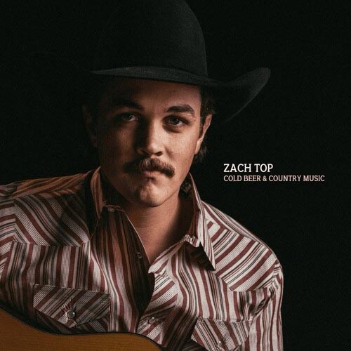 Zach Top Cold Beer & Country Music LP 1