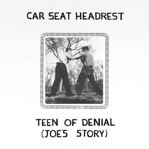 Car Seat Headrest Teen of Denial (Joe's Story) 2LP 1