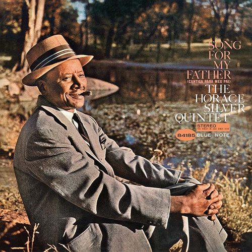 The Horace Silver Quintet Song for My Father (Blue Note Essential Vinyl Series) LP 1