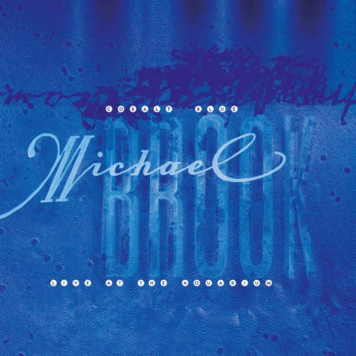 Michael Brook Cobalt Blue & Live at the Aquarium Indie Exclusive 2LP (Crystal Clear Vinyl) 2