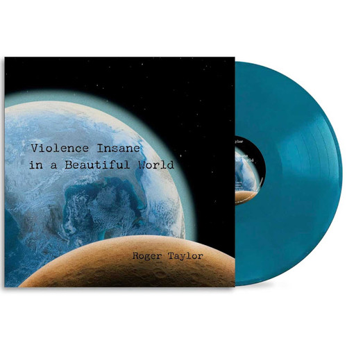 Roger Taylor Violence Insane in a Beautiful World 180g LP (Earth Blue Vinyl) 1