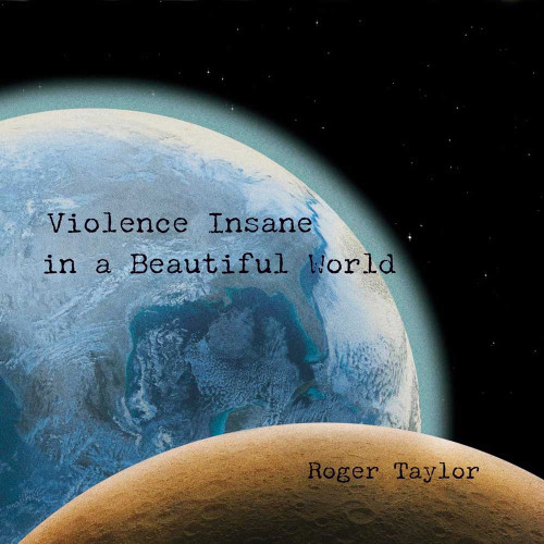 Roger Taylor Violence Insane in a Beautiful World 180g LP (Earth Blue Vinyl) 2