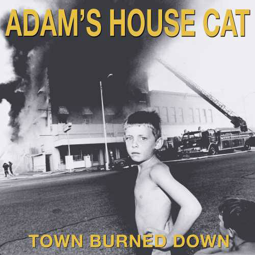 Adam's House Cat Town Burned Down LP (Yellow Vinyl) 1