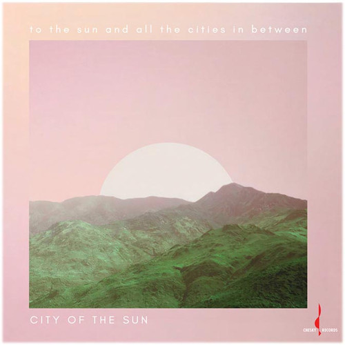 Citiy of the Sun To the Sun and All the Cities In Between Numbered Limited Edition One-Step 180g LP 1