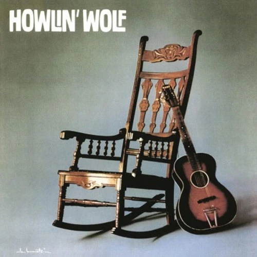 Howlin' Wolf Rockin' Chair Album 180g Import LP 1