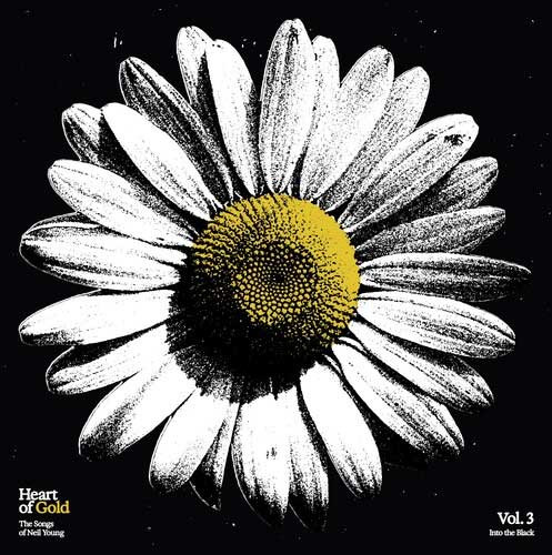 Heart of Gold: The Songs of Neil Young Vol. 3 - Into the Black