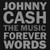 Johnny Cash Forever Words: The Music 2LP