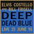 Elvis Costello and Bill Frisell Deep Dead Blue (Live 25 June 95) Numbered Limited Edition 180g Import LP (Blue Vinyl)