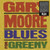 Gary Moore Blues for Greeny Import LP