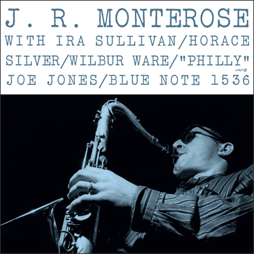 洋楽 J. R. Monterose - Blue Note 1536 J.R. Monterose S/T LP BLUE NOTE 1536 Lexington RVG US 1st