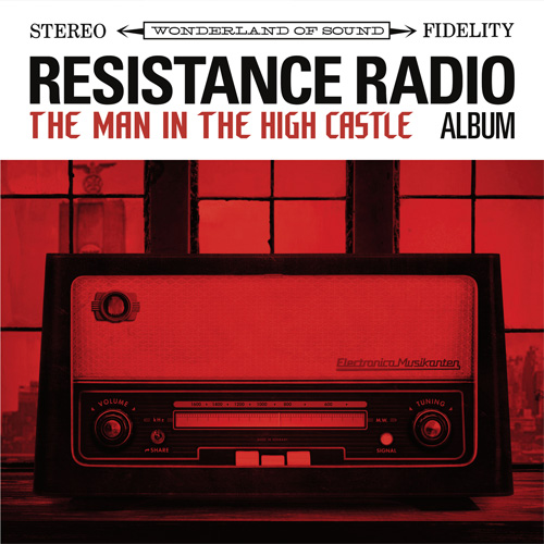 Resistance Radio: The Man In the High Castle Album 2LP