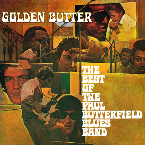 The Paul Butterfield Blues Band Golden Butter: The Best Of The