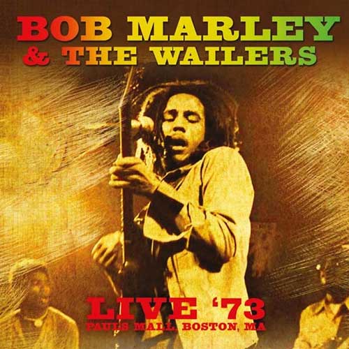 Bob Marley & The Wailers Live '73, Paul's Mall, Boston, MA 180g LP