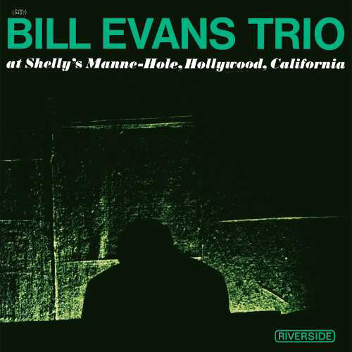洋楽 Bill Evans Trio At Shelly's Manne-Hole The Bill Evans Trio At Shelly's Manne-Hole, Hollywood, California LP